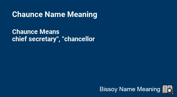 Chaunce Name Meaning