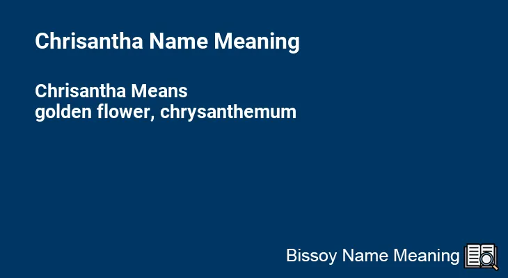 Chrisantha Name Meaning