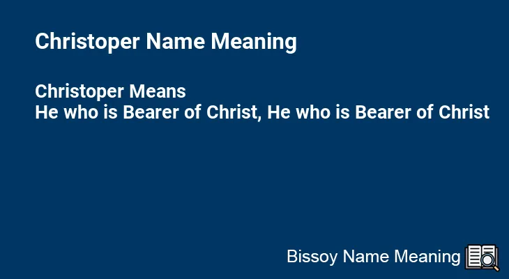 Christoper Name Meaning