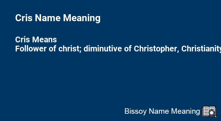 Cris Name Meaning