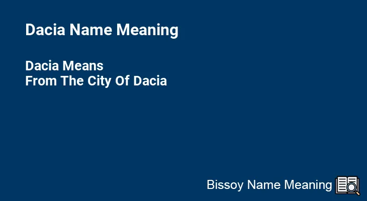 Dacia Name Meaning