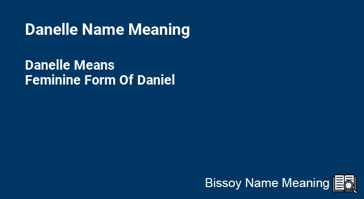 Danelle Name Meaning