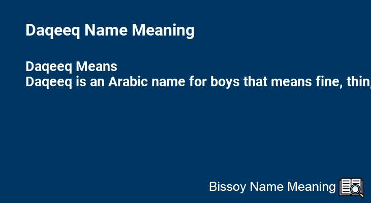 Daqeeq Name Meaning