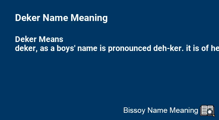 Deker Name Meaning