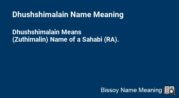 Dhushshimalain Name Meaning