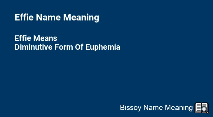 Effie Name Meaning