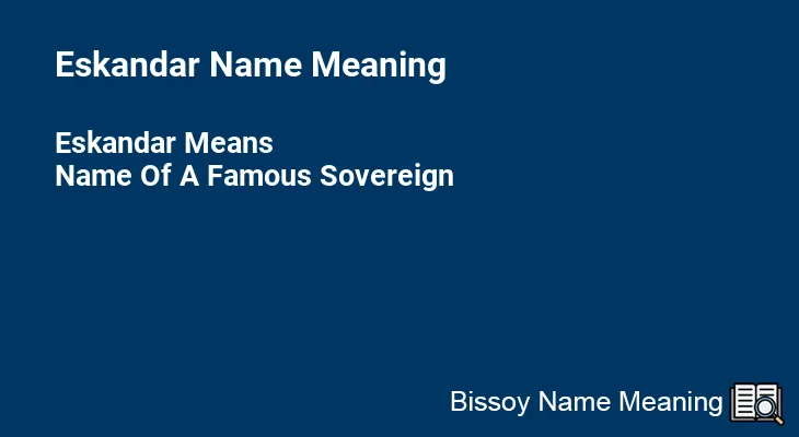 Eskandar Name Meaning