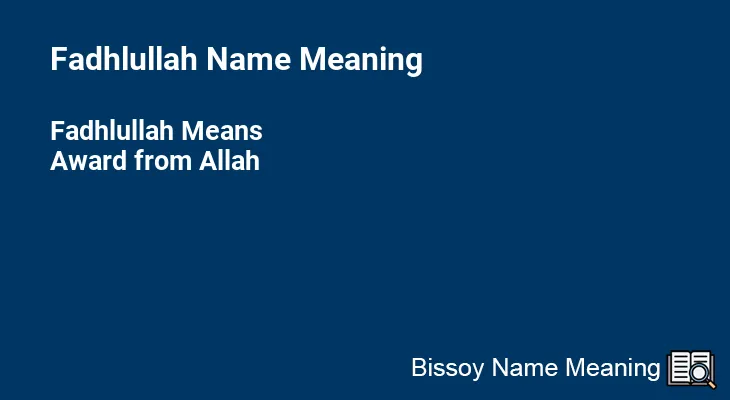 Fadhlullah Name Meaning