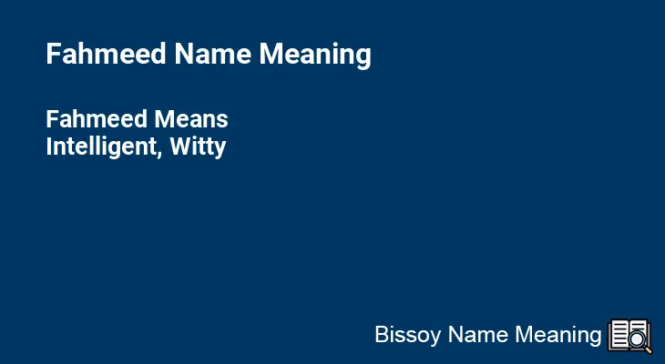 Fahmeed Name Meaning