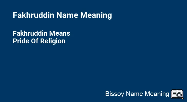 Fakhruddin Name Meaning