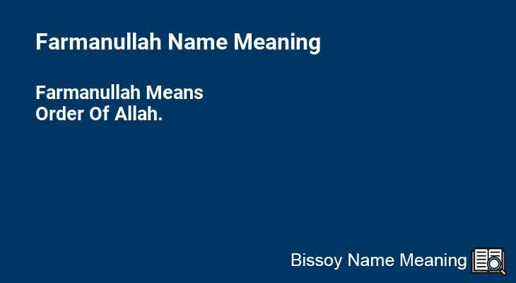 Farmanullah Name Meaning