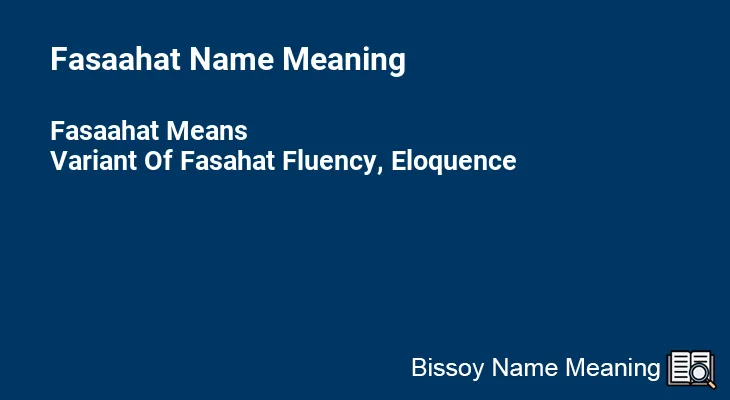 Fasaahat Name Meaning