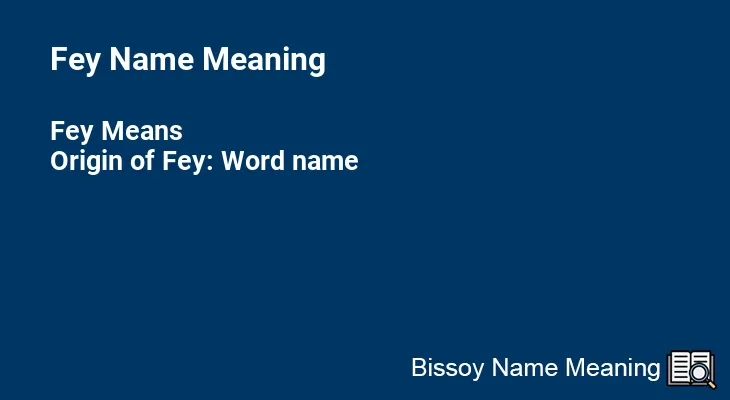 Fey Name Meaning