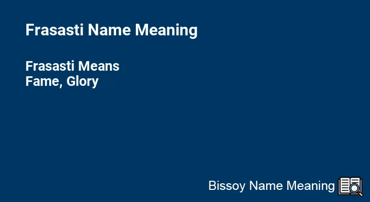Frasasti Name Meaning