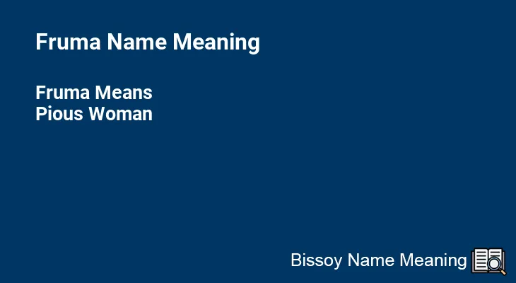 Fruma Name Meaning