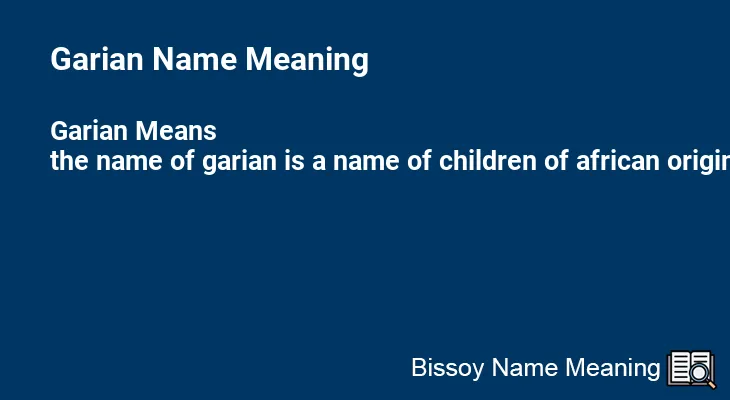 Garian Name Meaning