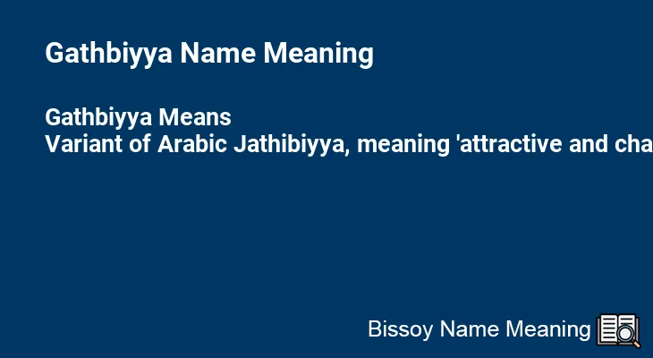 Gathbiyya Name Meaning