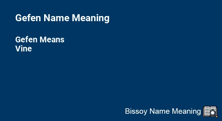 Gefen Name Meaning