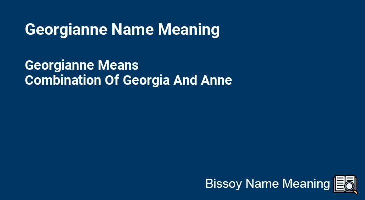 Georgianne Name Meaning
