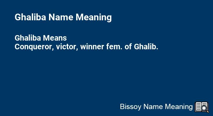 Ghaliba Name Meaning