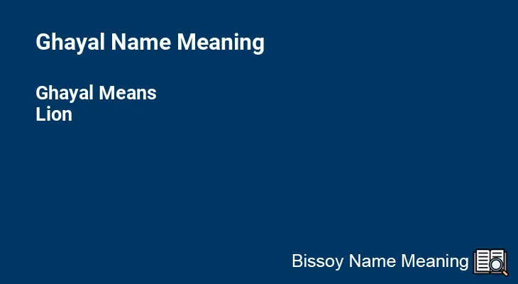 Ghayal Name Meaning