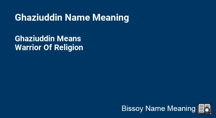 Ghaziuddin Name Meaning