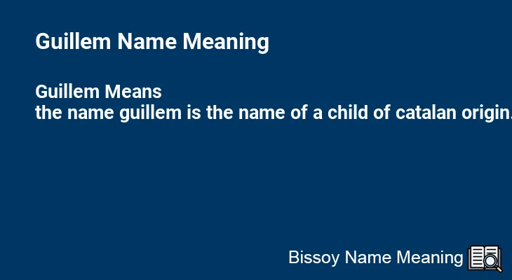 Guillem Name Meaning