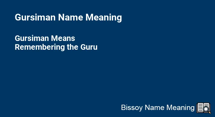 Gursiman Name Meaning