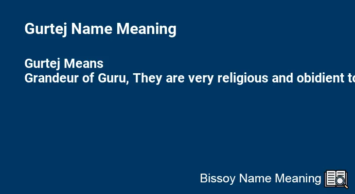 Gurtej Name Meaning