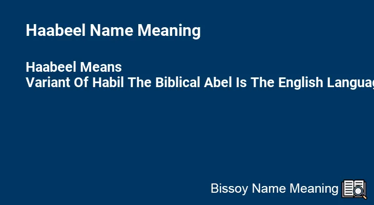 Haabeel Name Meaning