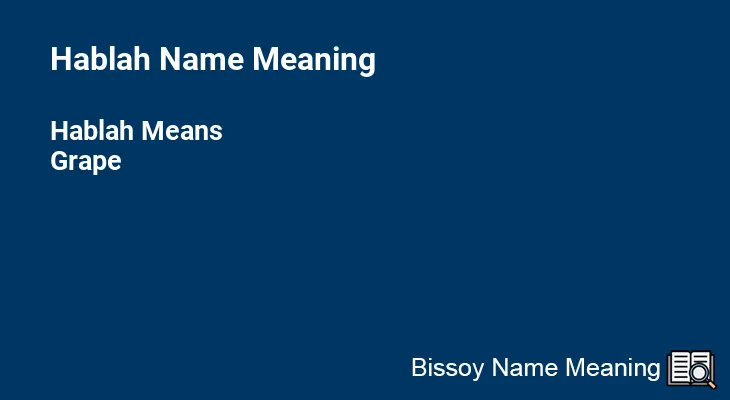 Hablah Name Meaning