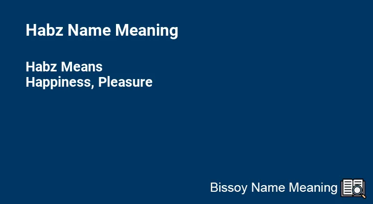 Habz Name Meaning