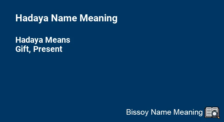 Hadaya Name Meaning