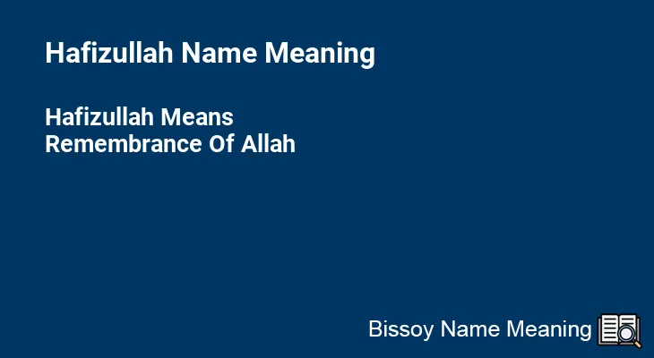 Hafizullah Name Meaning