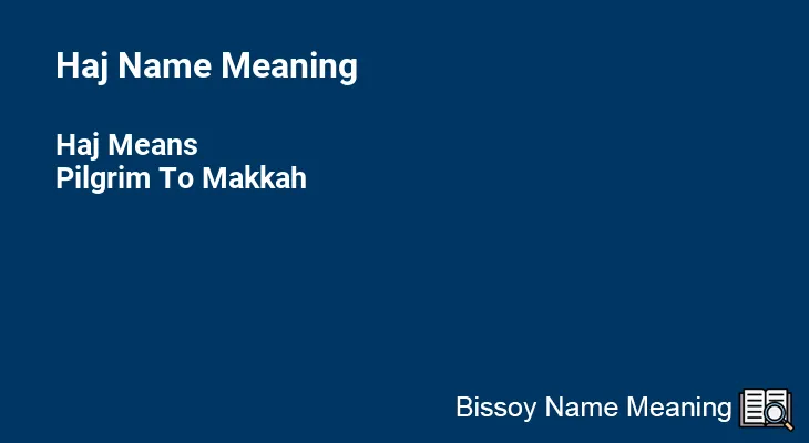Haj Name Meaning