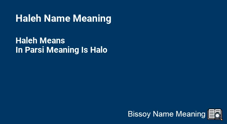 Haleh Name Meaning