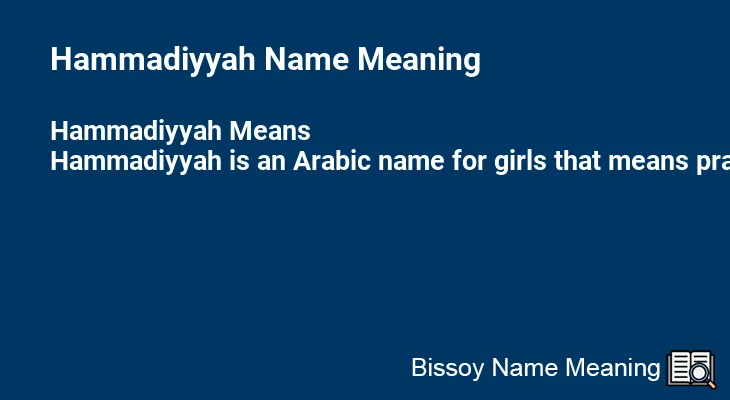 Hammadiyyah Name Meaning