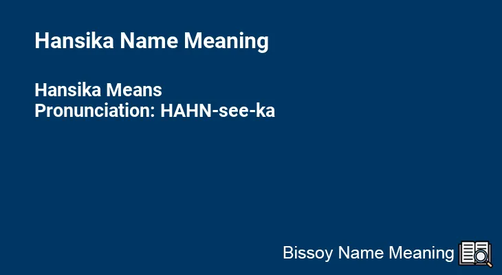 Hansika Name Meaning
