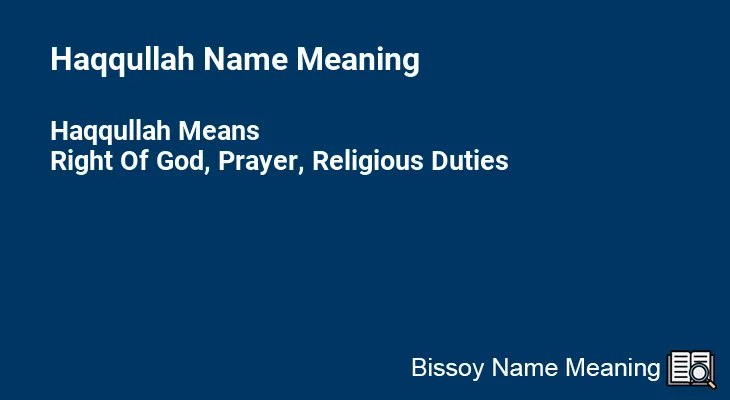 Haqqullah Name Meaning