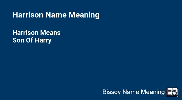Harrison Name Meaning