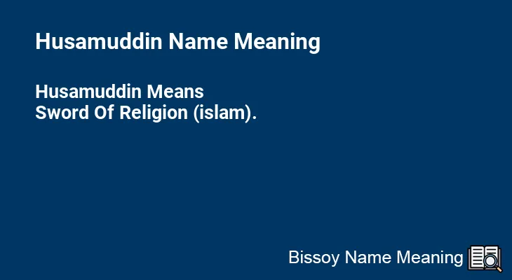 Husamuddin Name Meaning