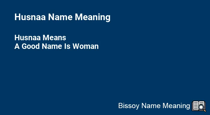 Husnaa Name Meaning