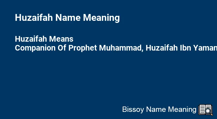 Huzaifah Name Meaning