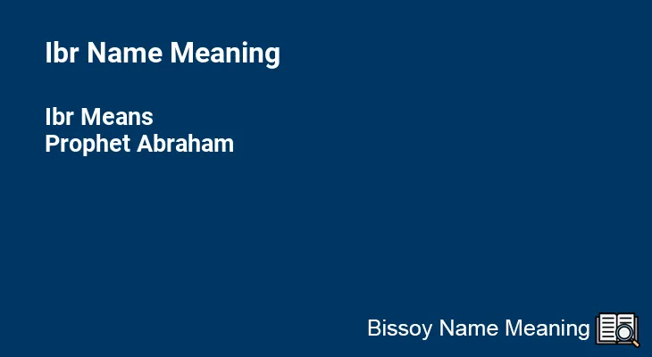 Ibr Name Meaning