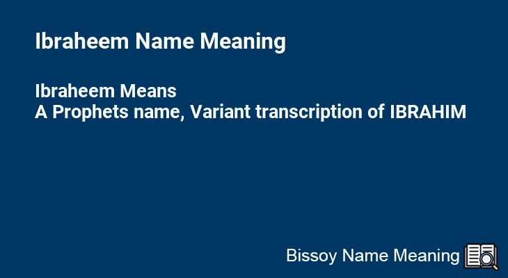 Ibraheem Name Meaning
