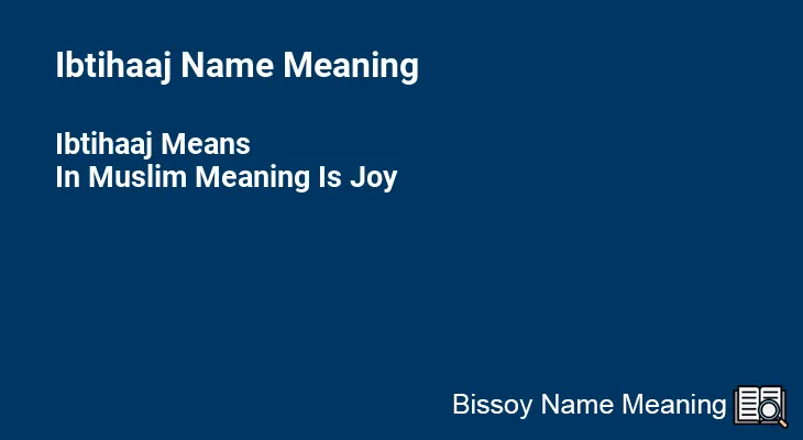 Ibtihaaj Name Meaning