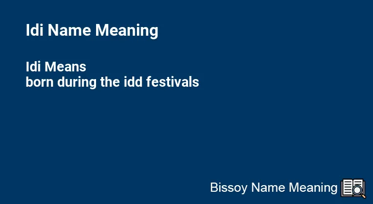 Idi Name Meaning