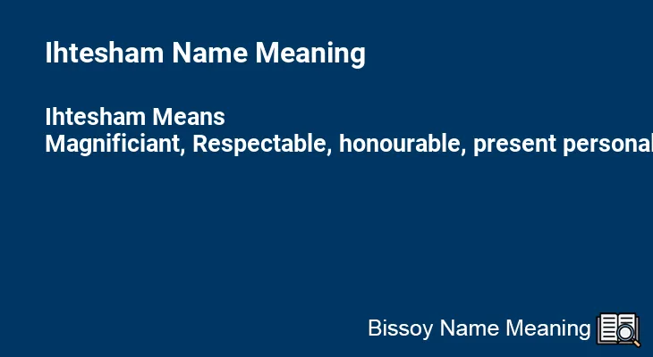 Ihtesham Name Meaning