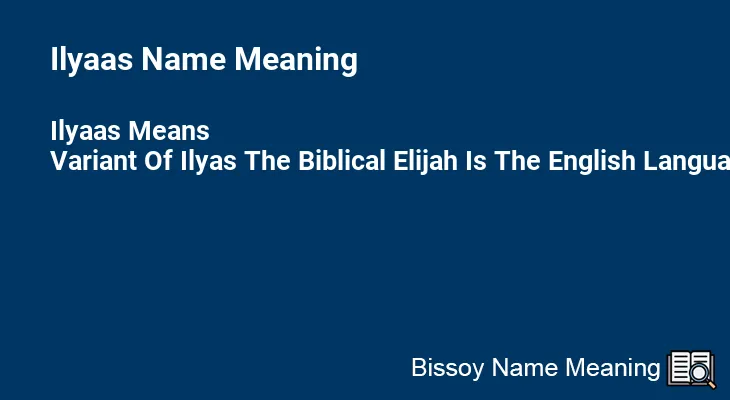 Ilyaas Name Meaning