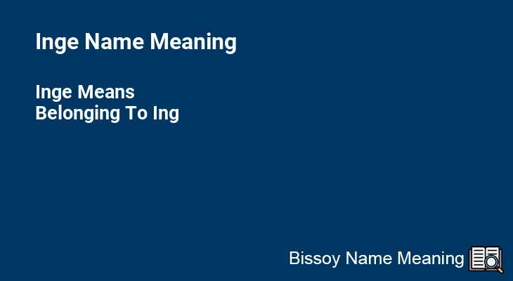 Inge Name Meaning